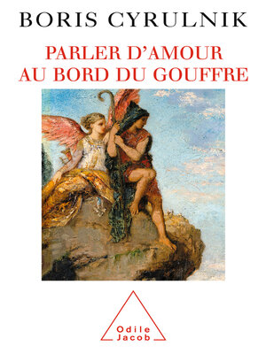 cover image of Parler d'amour au bord du gouffre
